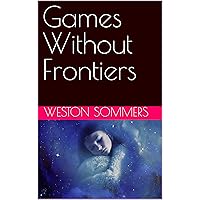 Games Without Frontiers