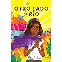 Al otro lado del río / The Other Side of the River (PETRA LUNA) (Spanish Edition) Al otro lado del río / The Other Side of the River (PETRA LUNA) (Spanish Edition) Paperback Kindle