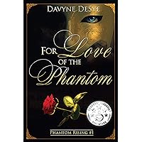For Love of the Phantom (Phantom Rising Book 1)