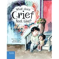 What Does Grief Feel Like? What Does Grief Feel Like? Hardcover Kindle