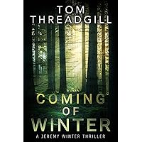 Coming of Winter (A Jeremy Winter Thriller Book 1)