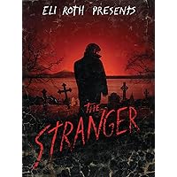 Eli Roth Presents: The Stranger