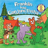 Franklin Has Conjunctivitis (Doctor Spot Case Book) Franklin Has Conjunctivitis (Doctor Spot Case Book) Paperback