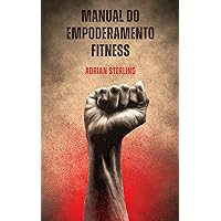 Manual do Empoderamento Fitness (Portuguese Edition)