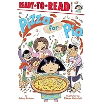 Pizza for Pia: Ready-to-Read Level 1 Pizza for Pia: Ready-to-Read Level 1 Paperback Kindle Hardcover