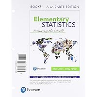 Elementary Statistics: Picturing the World Elementary Statistics: Picturing the World Loose Leaf