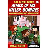 Attack of the Killer Bunnies: An Unofficial Graphic Novel for Minecrafters (1) (The Glitch Force) Attack of the Killer Bunnies: An Unofficial Graphic Novel for Minecrafters (1) (The Glitch Force) Paperback Kindle