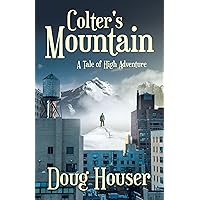 Colter's Mountain: A Tale of High Adventure