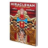 MIRACLEMAN BY GAIMAN & BUCKINGHAM: THE GOLDEN AGE MIRACLEMAN BY GAIMAN & BUCKINGHAM: THE GOLDEN AGE Paperback Kindle Hardcover
