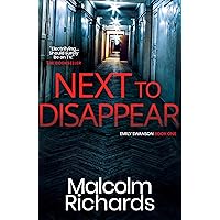 Next to Disappear: An Emily Swanson Murder Mystery (The Emily Swanson Series Book 1) Next to Disappear: An Emily Swanson Murder Mystery (The Emily Swanson Series Book 1) Kindle Paperback