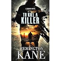To Kill A Killer (A Tanner Novel Book 16) To Kill A Killer (A Tanner Novel Book 16) Kindle Audible Audiobook Paperback