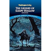 The Legend of Sleepy Hollow and Other Stories (Dover Thrift Editions: Short Stories) The Legend of Sleepy Hollow and Other Stories (Dover Thrift Editions: Short Stories) Paperback Kindle Hardcover Mass Market Paperback Flexibound