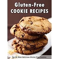 Gluten-Free Cookie Cookbook: Top 50 Most Delicious Gluten-Free Cookie Recipes (Recipe Top 50's Book 71) Gluten-Free Cookie Cookbook: Top 50 Most Delicious Gluten-Free Cookie Recipes (Recipe Top 50's Book 71) Kindle