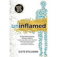 Uninflamed: 21 Anti-Inflammatory PRIMAL HABITS to heal, sleep better, intermittent fast, detox, lose weight, feel great, & crush your life goals with a kickass microbiome Uninflamed: 21 Anti-Inflammatory PRIMAL HABITS to heal, sleep better, intermittent fast, detox, lose weight, feel great, & crush your life goals with a kickass microbiome Kindle Paperback Audible Audiobook Hardcover