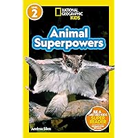 National Geographic Readers: Animal Superpowers (L2) National Geographic Readers: Animal Superpowers (L2) Paperback Kindle Library Binding