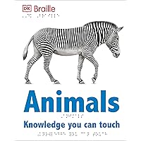 DK Braille: Animals (DK Braille Books) DK Braille: Animals (DK Braille Books) Hardcover