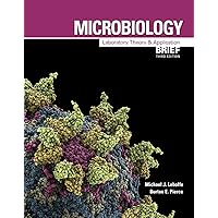 Microbiology: Laboratory Theory & Application, Brief Microbiology: Laboratory Theory & Application, Brief Loose Leaf