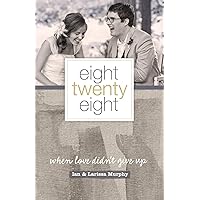 Eight Twenty Eight: When Love Didn't Give Up Eight Twenty Eight: When Love Didn't Give Up Paperback Kindle Audible Audiobook Audio CD