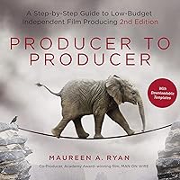Producer to Producer: A Step-by-Step Guide to Low-Budget Independent Film Producing Producer to Producer: A Step-by-Step Guide to Low-Budget Independent Film Producing Audible Audiobook Paperback Kindle Hardcover Spiral-bound Audio CD