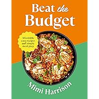 Beat the Budget: Affordable easy recipes and simple meal prep. £1.25 per portion Beat the Budget: Affordable easy recipes and simple meal prep. £1.25 per portion Kindle Paperback