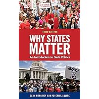 Why States Matter: An Introduction to State Politics Why States Matter: An Introduction to State Politics Paperback eTextbook Hardcover