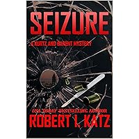 Seizure: A Kurtz and Barent Mystery (Kurtz and Barent Mysteries Book 3)