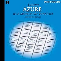 Learn Azure in a Month of Lunches, Second Edition Learn Azure in a Month of Lunches, Second Edition Audible Audiobook Paperback Kindle