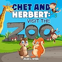 Chet and Herbert: Visit the Zoo Chet and Herbert: Visit the Zoo Kindle Paperback