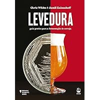 Levedura: guia prático para a fermentação de cerveja (Brewing Elements) (Portuguese Edition) Levedura: guia prático para a fermentação de cerveja (Brewing Elements) (Portuguese Edition) Kindle