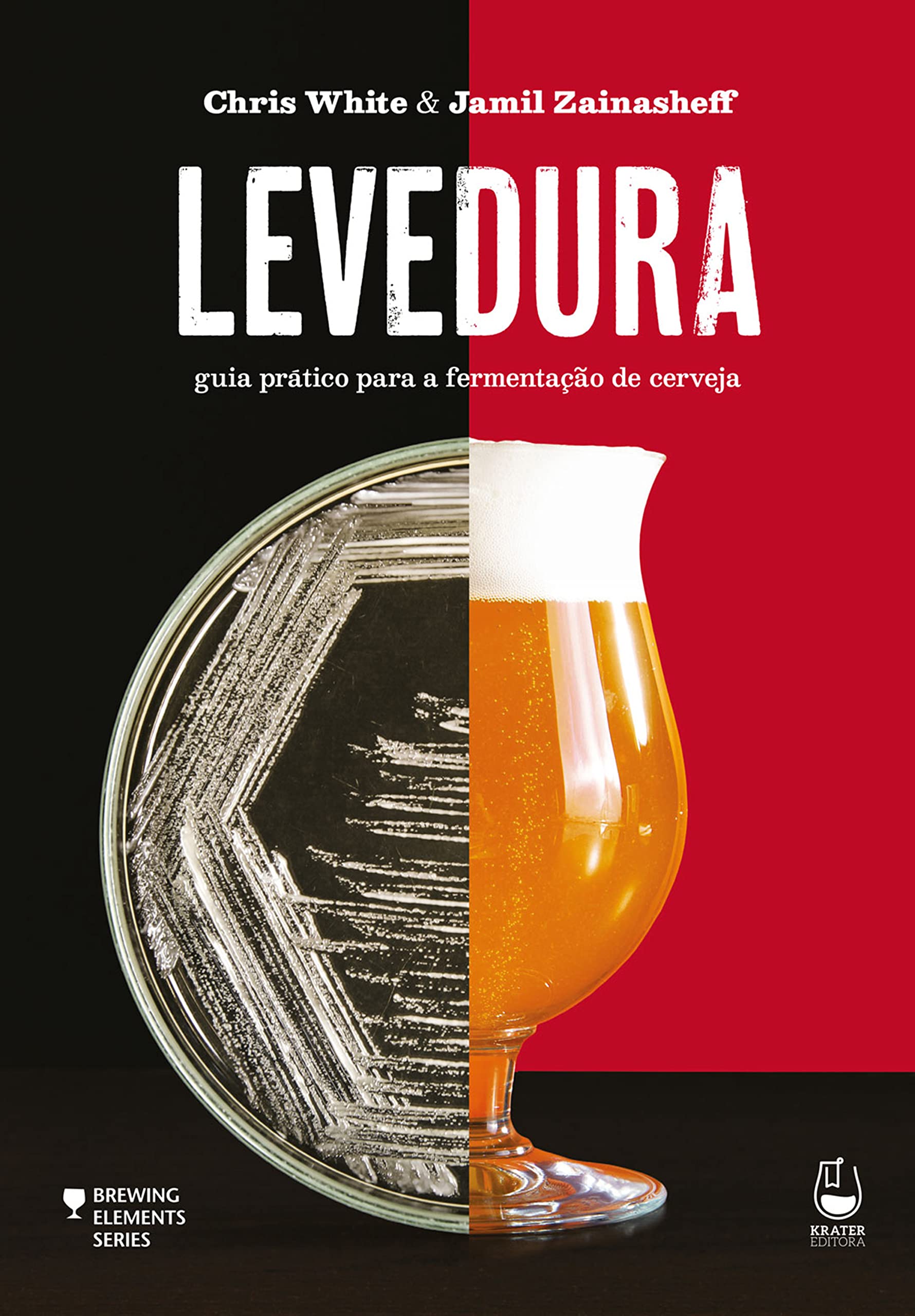 Levedura: guia prático para a fermentação de cerveja (Brewing Elements) (Portuguese Edition)