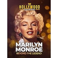 The Hollywood Collection: Marilyn Monroe: Beyond the Legend