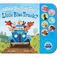 What Do You Say, Little Blue Truck? Sound Book What Do You Say, Little Blue Truck? Sound Book Board book