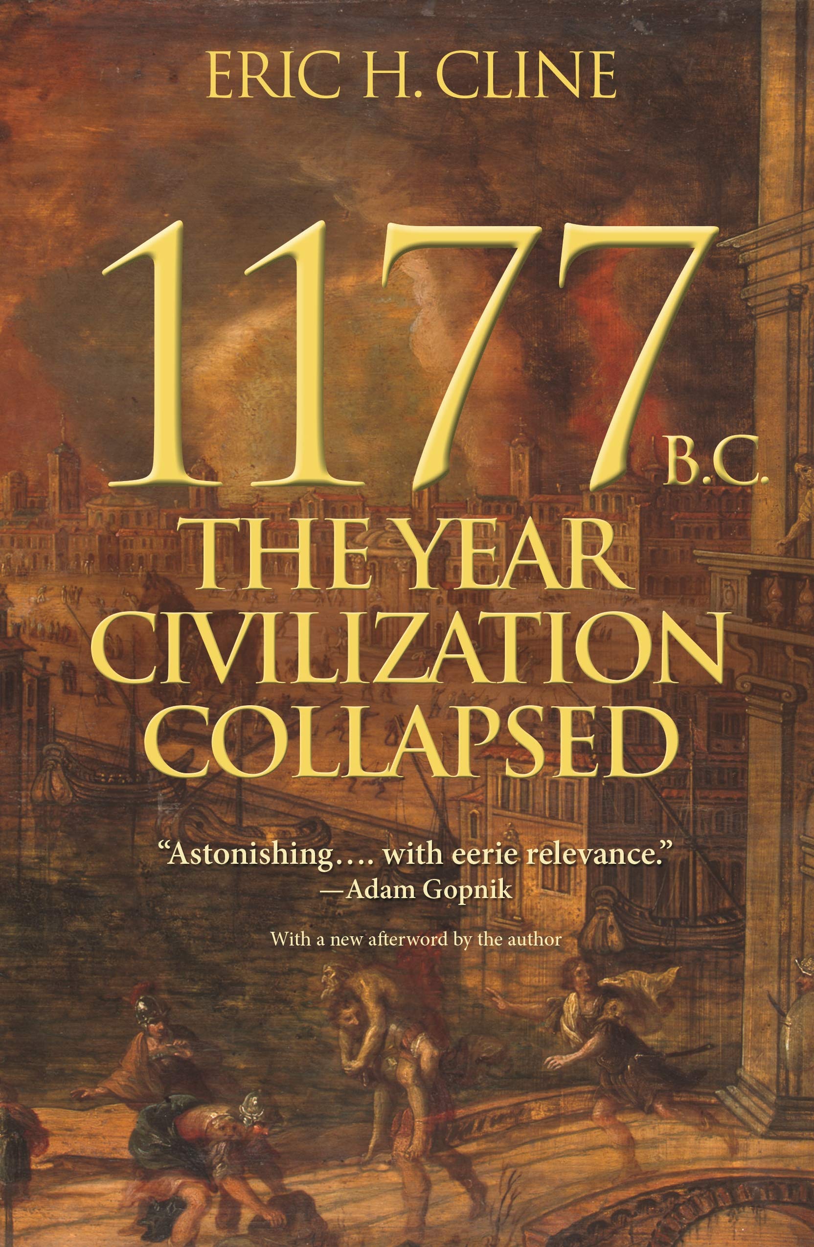 1177 B.C.: The Year Civilization Collapsed: Revised and Updated (Turning Points in Ancient History Book 6)