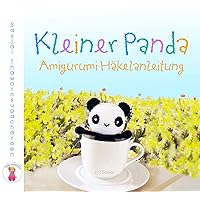 Kleiner Panda: Amigurumi Häkelanleitung (German Edition) Kleiner Panda: Amigurumi Häkelanleitung (German Edition) Kindle
