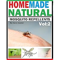 HOMEMADE NATURAL MOSQUITO REPELLENT: HOW TO MAKE HOMEMADE NATURAL MOSQUITO REPELLENTS HOMEMADE NATURAL MOSQUITO REPELLENT: HOW TO MAKE HOMEMADE NATURAL MOSQUITO REPELLENTS Kindle Paperback