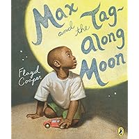Max and the Tag-Along Moon Max and the Tag-Along Moon Paperback Kindle Hardcover