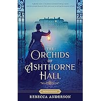 The Orchids of Ashthorne Hall (Proper Romance Victorian) The Orchids of Ashthorne Hall (Proper Romance Victorian) Kindle Paperback Audible Audiobook Audio CD