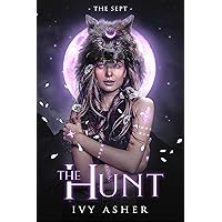 The Hunt: Sentinel World Series 3 (The Sept Book 1) The Hunt: Sentinel World Series 3 (The Sept Book 1) Kindle Paperback