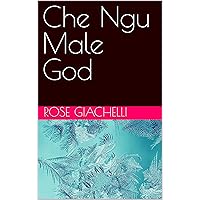 Che Ngu Male God