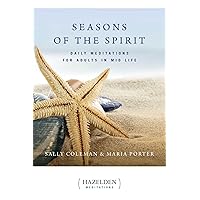 Seasons of the Spirit: Daily Meditations for Adults in Mid-Life (Hazelden Meditations) Seasons of the Spirit: Daily Meditations for Adults in Mid-Life (Hazelden Meditations) Paperback