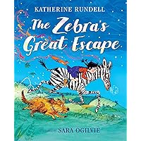 The Zebra's Great Escape The Zebra's Great Escape Hardcover Kindle Paperback