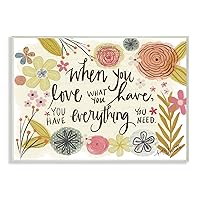 Stupell Home Décor When You Love What You Have Wall Plaque Art, 10 x 0.5 x 15, Proudly Made in USA