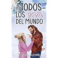 Ni por Todos los Besos del Mundo (París nº 4) (Spanish Edition) Ni por Todos los Besos del Mundo (París nº 4) (Spanish Edition) Kindle Paperback