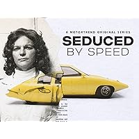 Seduced by Speed - Season 1