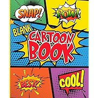 Blank Cartoon Book: Make Your Own Awesome Cartoon, Express Your Creativity and Talent with 120 Pages Variety of Templates