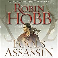 Fool's Assassin: Book One of the Fitz and the Fool Trilogy Fool's Assassin: Book One of the Fitz and the Fool Trilogy Audible Audiobook Kindle Paperback Mass Market Paperback Hardcover