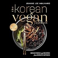 The Korean Vegan Cookbook: Reflections and Recipes from Omma's Kitchen The Korean Vegan Cookbook: Reflections and Recipes from Omma's Kitchen Hardcover Kindle Audible Audiobook Spiral-bound