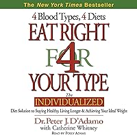 Eat Right for Your Type Eat Right for Your Type Audible Audiobook Paperback Kindle Hardcover Audio CD Spiral-bound