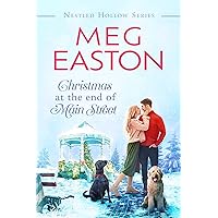 Christmas at the End of Main Street: A Sweet Small Town Romance (A Nestled Hollow Romance) Christmas at the End of Main Street: A Sweet Small Town Romance (A Nestled Hollow Romance) Kindle Audible Audiobook Paperback