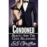 Condoned (Beauty And The Billionaire Geek Book 3) Condoned (Beauty And The Billionaire Geek Book 3) Kindle